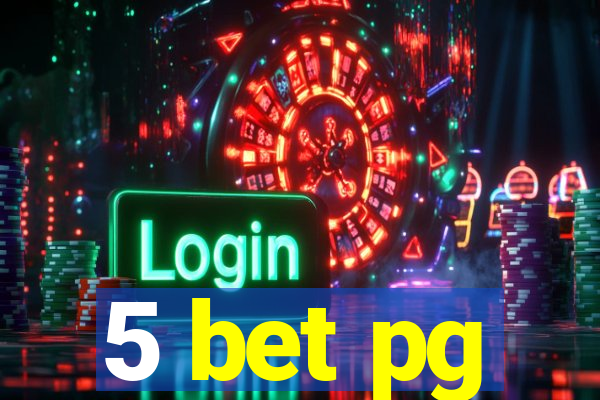5 bet pg